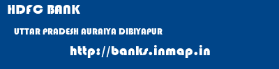 HDFC BANK  UTTAR PRADESH AURAIYA DIBIYAPUR   banks information 